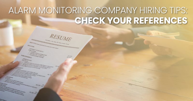 Alarm Monitoring Company Hiring Tips Check Your References_fb