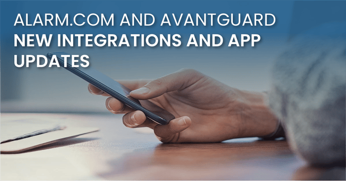 Alarm.com and AvantGuard New Integrations and App Updates_fb(1)