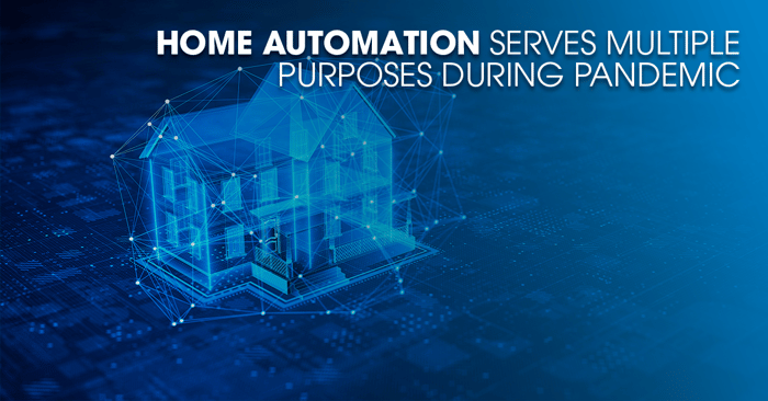 Home Automation Serves Multiple Purposes During Pandemic FB