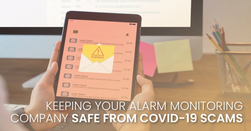 Keeping Your Alarm Monitoring Company Safe from COVID-19 Scams-fb-02
