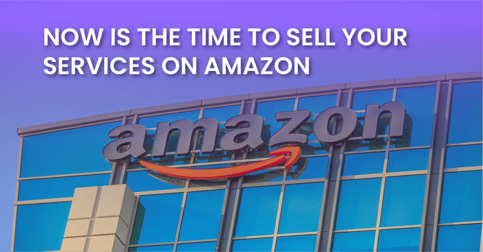 Now Is The Time To Sell Your Services on Amazon_fb