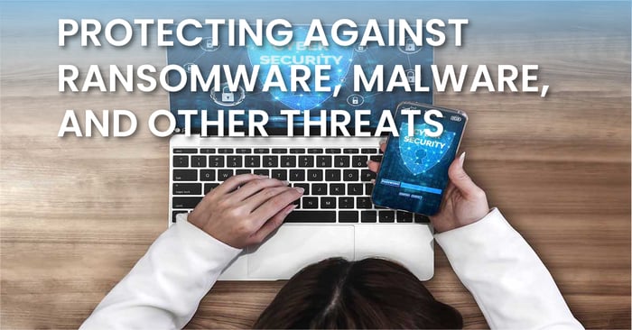 Protecting Against Ransomware, Malware, and Other Threats_fb