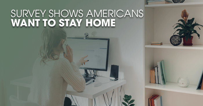 Survey-Shows-Americans-Want-to-Stay-Home-FB