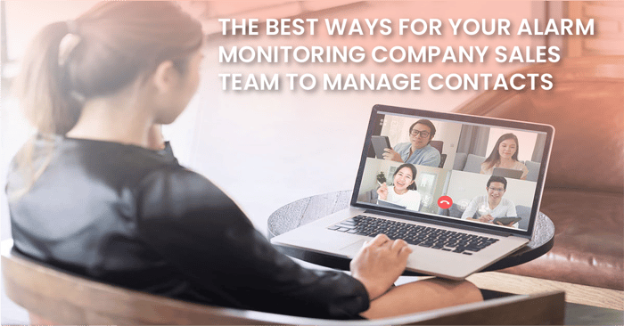 The Best Ways For Your Alarm Monitoring Company Sales Team to Manage Contacts_fb