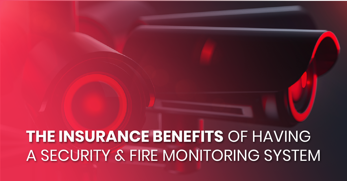 The Insurance Benefits of Having a Security & Fire Monitoring System_fb