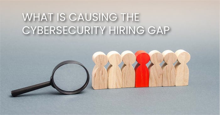 What Is Causing The Cybersecurity Hiring Gap(fb)