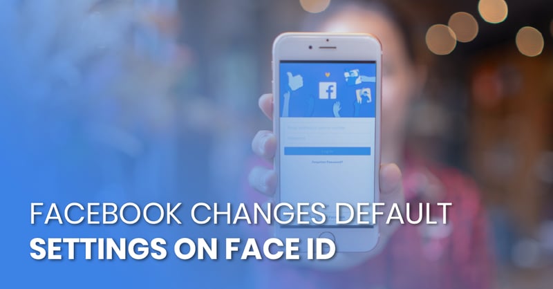 facebook-changes-default-settings-on-face-id_fb