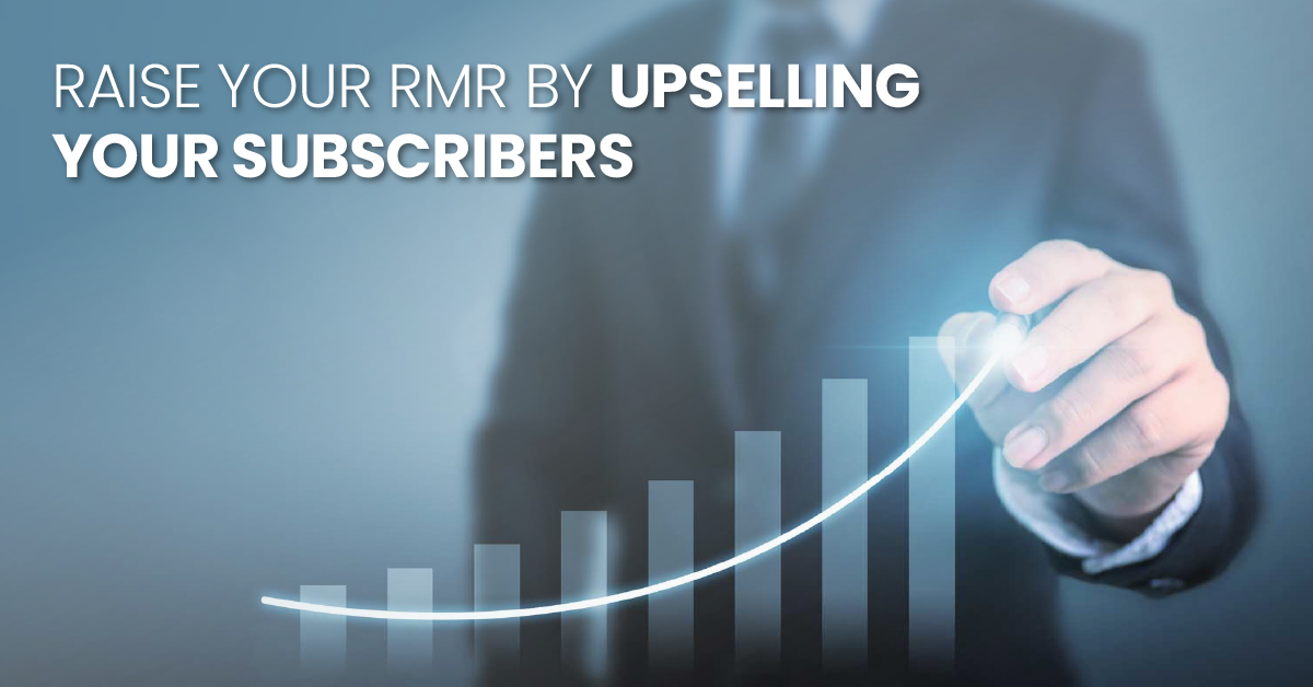raise-your-rmr-upselling-your-subscribers-fb