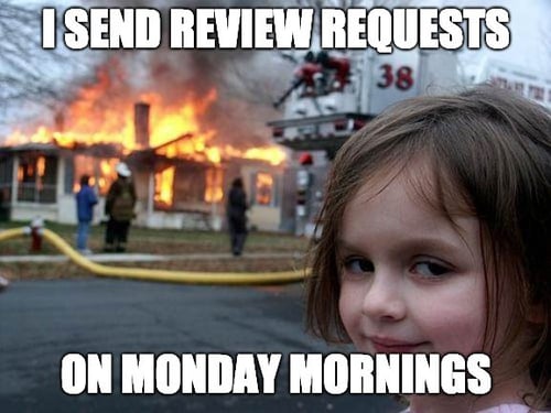 timing, review requests, meme