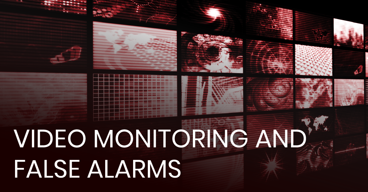 Video Monitoring and False Alarms