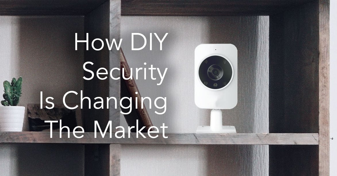 How DIY Security Is Changing The Marketplace