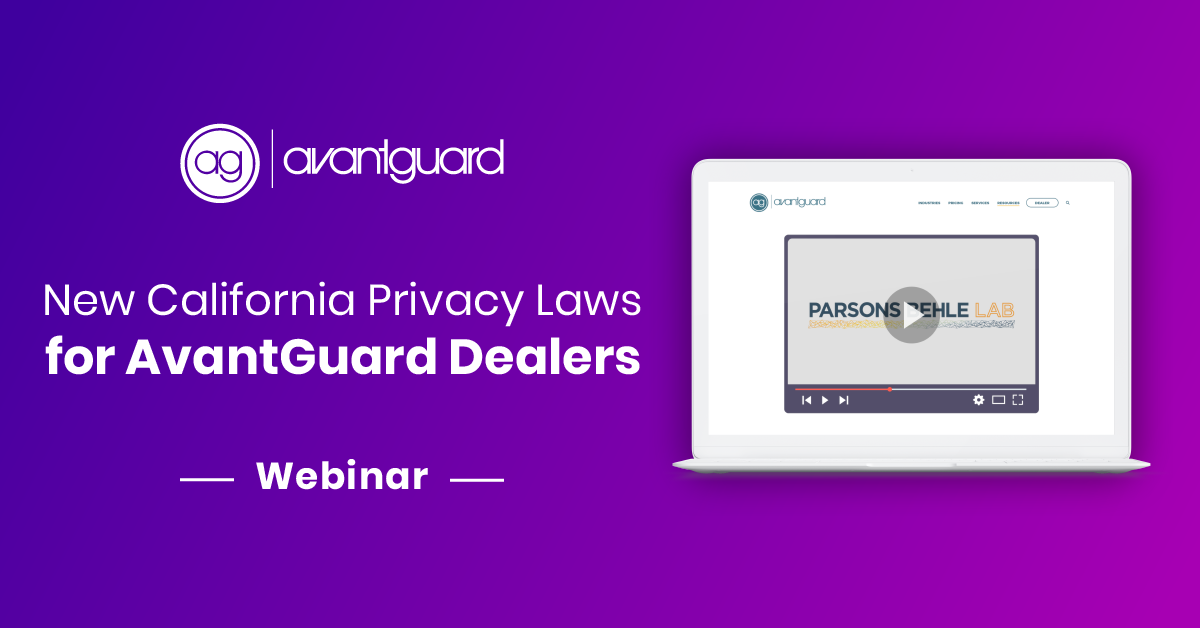 webinar, New California Privacy Laws for Avantguard Dealers